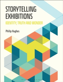 Storytelling Exhibitions : Identity, Truth and Wonder