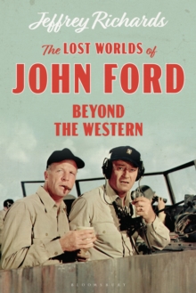 The Lost Worlds of John Ford : Beyond the Western