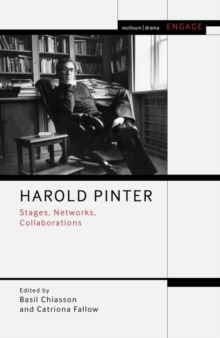 Harold Pinter : Stages, Networks, Collaborations