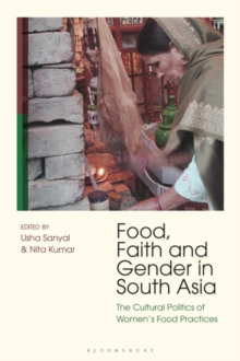 Food, Faith and Gender in South Asia : The Cultural Politics of Women's Food Practices