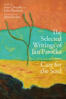 The Selected Writings of Jan Patocka : Care for the Soul