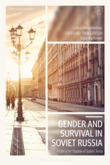 Gender and Survival in Soviet Russia : A Life in the Shadow of Stalins Terror