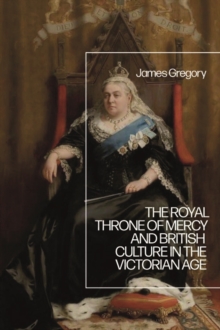 The Royal Throne of Mercy and British Culture in the Victorian Age