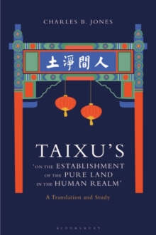 Taixus On the Establishment of the Pure Land in the Human Realm : A Translation and Study