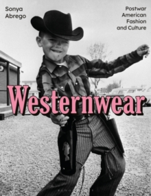 Westernwear : Postwar American Fashion and Culture