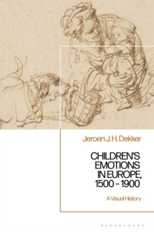 Children s Emotions in Europe, 1500   1900 : A Visual History