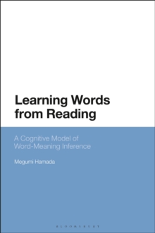 Learning Words from Reading : A Cognitive Model of Word-Meaning Inference