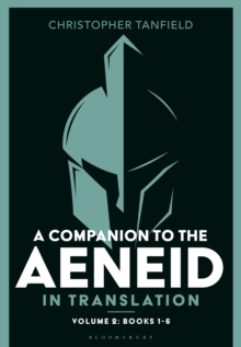 A Companion to the Aeneid in Translation: Volume 2 : Books 1-6