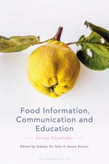 Food Information, Communication and Education : Eating Knowledge