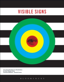 Visible Signs : An Introduction to Semiotics in the Visual Arts