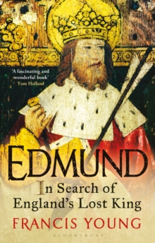 Edmund : In Search of England's Lost King