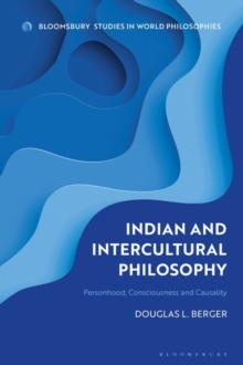 Indian and Intercultural Philosophy : Personhood, Consciousness, and Causality