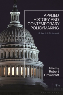 Applied History and Contemporary Policymaking : School of Statecraft