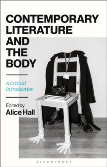 Contemporary Literature and the Body : A Critical Introduction