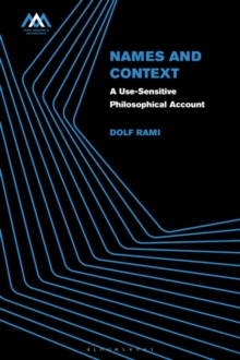 Names and Context : A Use-Sensitive Philosophical Account