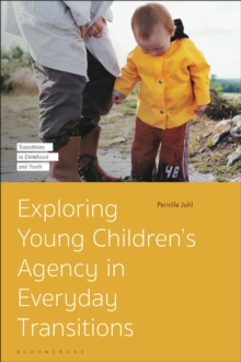 Exploring Young Children s Agency in Everyday Transitions