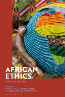 African Ethics : A Guide to Key Ideas