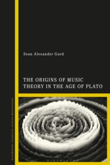 The Origins of Music Theory in the Age of Plato