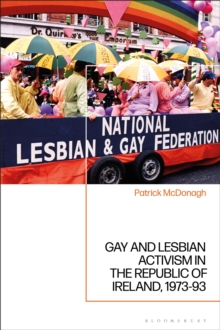 Gay and Lesbian Activism in the Republic of Ireland, 1973-93