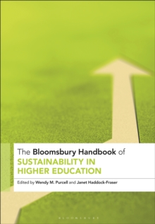 The Bloomsbury Handbook of Sustainability in Higher Education : An Agenda for Transformational Change