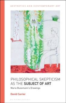 Philosophical Skepticism as the Subject of Art : Maria Bussmann s Drawings