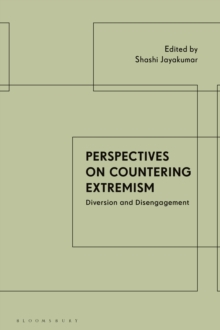 Perspectives on Countering Extremism : Diversion and Disengagement