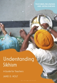 Understanding Sikhism : A Guide for Teachers