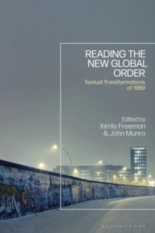 Reading the New Global Order : Textual Transformations of 1989