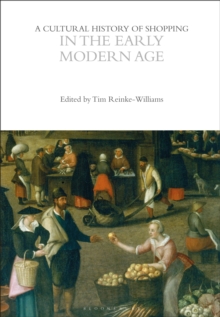 A Cultural History of Shopping in the Early Modern Age