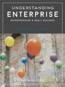 Understanding Enterprise : Entrepreneurs and Small Business