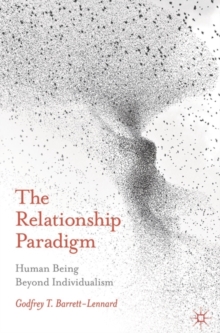 The Relationship Paradigm : Human Being Beyond Individualism