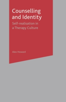 Counselling and Identity : Self Realisation in a Therapy Culture