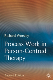 Process Work in Person-Centred Therapy