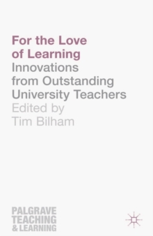 For the Love of Learning : Innovations from Outstanding University Teachers