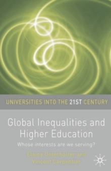 Global Inequalities and Higher Education : Whose interests are you serving?