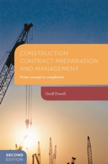 Construction Contract Preparation and Management : From concept to completion