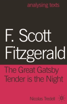 F. Scott Fitzgerald: The Great Gatsby/Tender is the Night