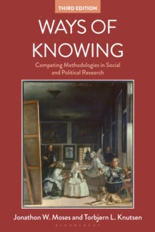 Ways of Knowing : Competing Methodologies in Social and Political Research