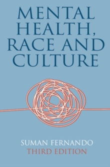 Mental Health, Race and Culture : Third Edition