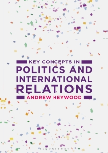 Key Concepts in Politics and International Relations