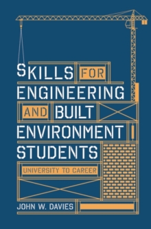 Skills for engineering and built environment students : university to career