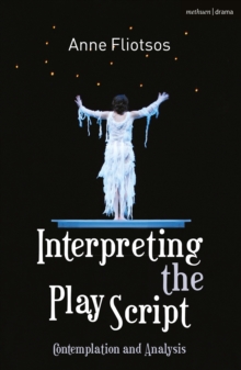 Interpreting the Play Script : Contemplation and Analysis