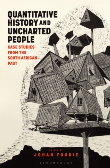 Quantitative History and Uncharted People : Case Studies from the South African Past