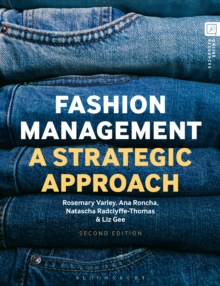 Fashion Management : A Strategic Approach