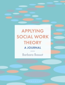 Applying Social Work Theory : A Journal