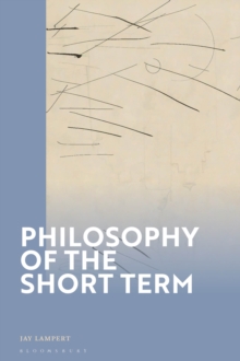 Philosophy of the Short Term