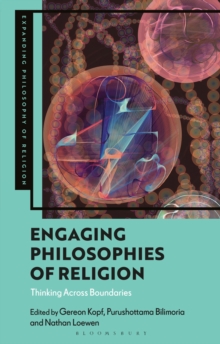 Engaging Philosophies of Religion : Thinking Across Boundaries