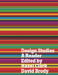 Design Studies : A Reader