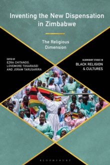 Inventing the New Dispensation in Zimbabwe : The Religious Dimension