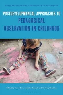 Postdevelopmental Approaches to Pedagogical Observation in Childhood